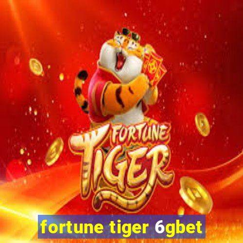 fortune tiger 6gbet